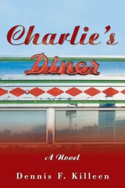 Cover for Dennis F Killeen · Charlie's Diner (Paperback Book) (2021)