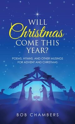 Cover for Author Solutions Inc · Will Christmas Come This Year? (Hardcover Book) (2022)