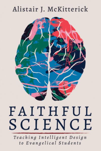 Cover for Alistair J McKitterick · Faithful Science (Hardcover Book) (2022)