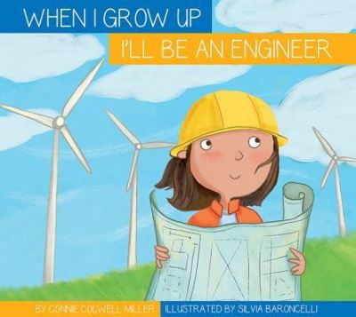 Cover for Connie Colwell Miller · I'll Be an Engineer (Gebundenes Buch) (2018)