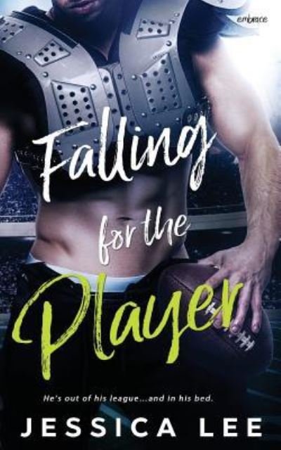 Cover for Jessica Lee · Falling for the Player (Paperback Book) (2017)