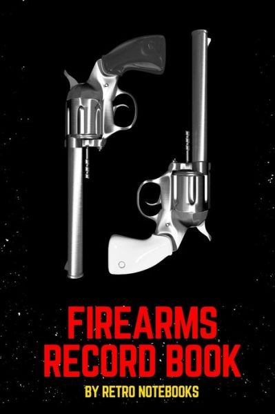 Cover for Retro Notebooks · Firearms Record Book (Paperback Book) (2019)