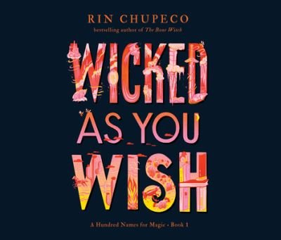 Cover for Rin Chupeco · Wicked As You Wish (CD) (2020)