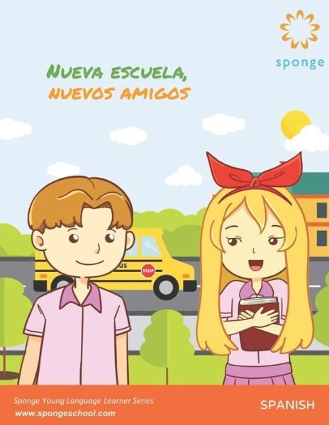 Cover for Cognission Corporation · Nueva Escuela, Nuevos Amigos (Pocketbok) (2019)