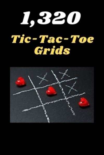 Cover for Pleiadian Press · 1300 Tic Tac Toe Book Grids (Taschenbuch) (2019)