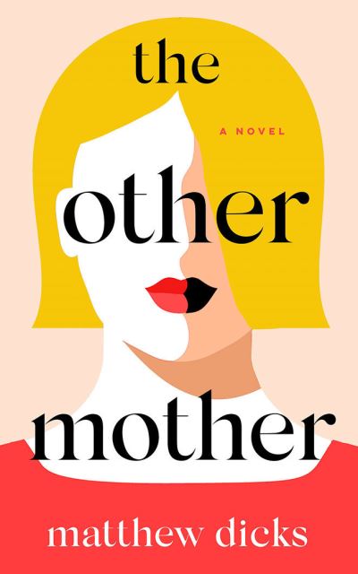 Cover for Matthew Dicks · The Other Mother A Novel (CD) (2021)