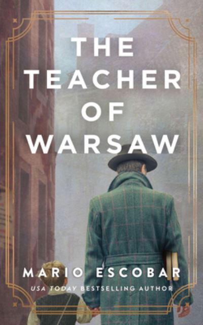 The Teacher of Warsaw - Mario Escobar - Music - Brilliance Audio - 9781713677017 - June 7, 2022