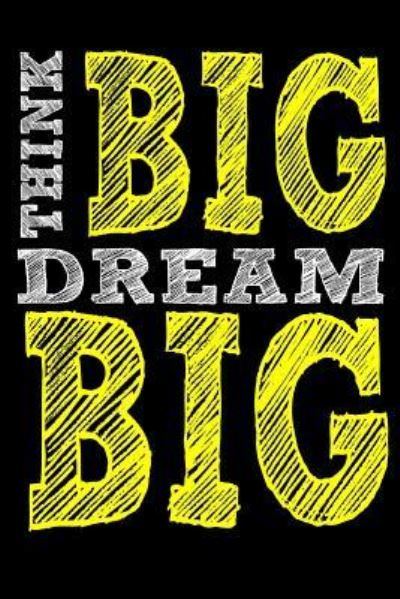 Cover for Tom Young · Think Big Dream Big (Paperback Book) (2018)