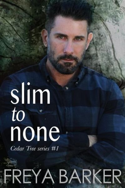 Cover for Freya Barker · Slim to None (Paperback Book) (2018)