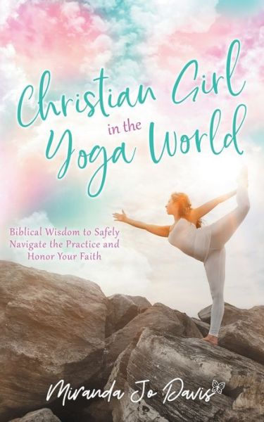 Cover for Eva Marie Everson · Christian Girl in the Yoga World (Book) (2020)