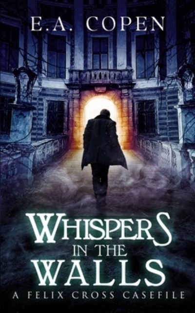 Cover for E a Copen · Whispers in the Walls (Pocketbok) (2020)