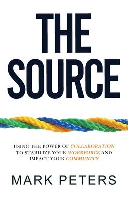 The SOURCE - Mark Peters - Livros - Lion Rock Press - 9781735895017 - 7 de novembro de 2020