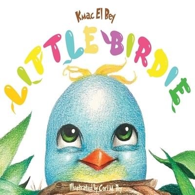 Cover for Kmac El Bey · Little Birdie (Pocketbok) (2021)
