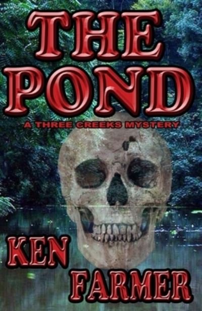Ken Farmer · The Pond (Pocketbok) (2021)