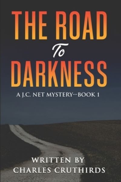 Cover for Amazon Digital Services LLC - KDP Print US · The Road to Darkness (Taschenbuch) (2021)