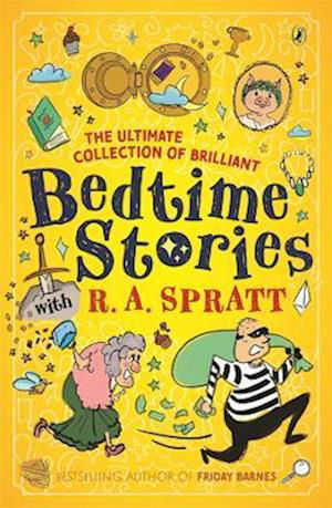 Bedtime Stories with R.A. Spratt: Tales from the Hit Children's Podcast - R.A. Spratt - Książki - Penguin Random House Australia - 9781761340017 - 29 sierpnia 2023