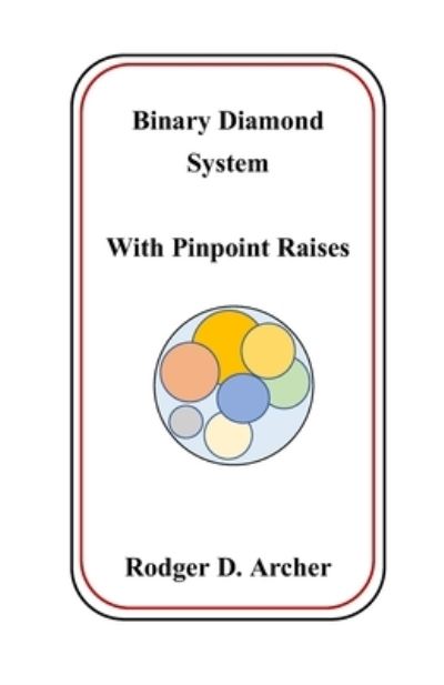 Cover for Rodger D. Archer · Binary Diamond System With Pinpoint Raises (Paperback Book) (2022)