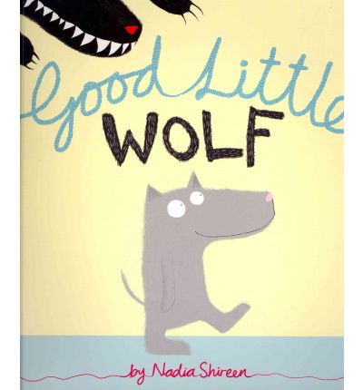 Cover for Nadia Shireen · Good Little Wolf (Taschenbuch) (2011)