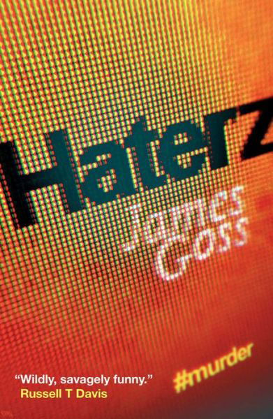 Cover for James Goss · Haterz (Paperback Book) (2015)