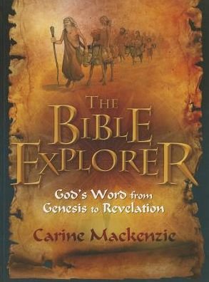 Cover for Carine MacKenzie · Bible Explorer: God’s Word from Genesis to Revelation (Pocketbok) [Revised edition] (2014)