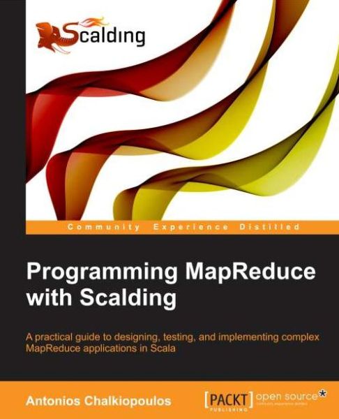Programming MapReduce with Scalding - Antonios Chalkiopoulos - Books - Packt Publishing Limited - 9781783287017 - June 14, 2014