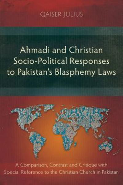 Cover for Qaiser Julius · Ahmadi and Christian Socio-Political Responses to Pakistan's Blasphemy Laws (Paperback Bog) (2017)