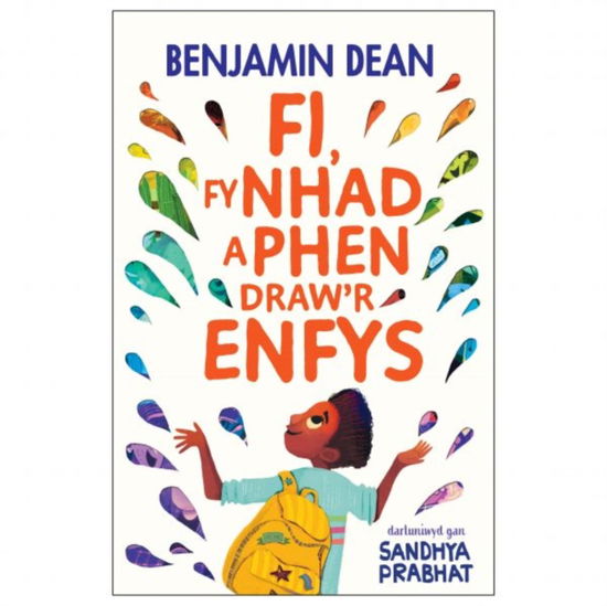 Fi Fy Nhad a Phen Draw'r Enfys - Benjamin Dean - Books - Canolfan Peniarth - 9781783906017 - June 9, 2025