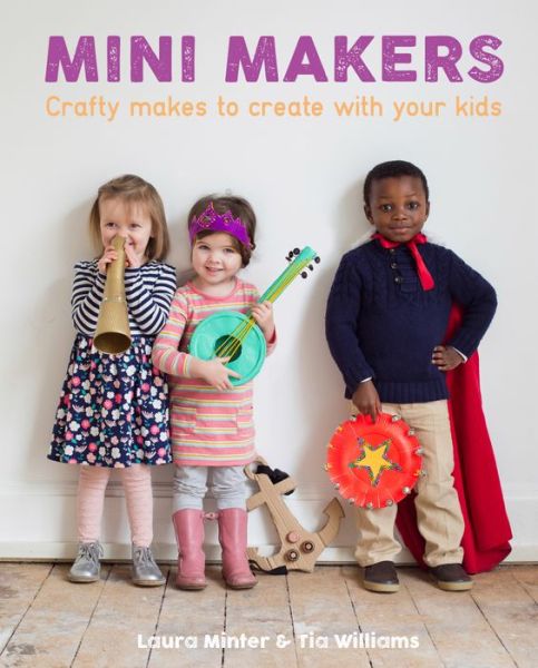 Cover for L Minter · Mini Makers (Paperback Book) (2016)