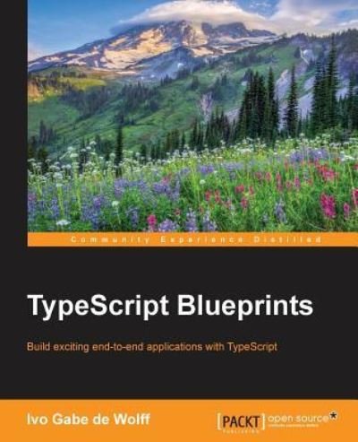 Cover for Ivo Gabe de Wolff · TypeScript Blueprints (Paperback Bog) (2016)