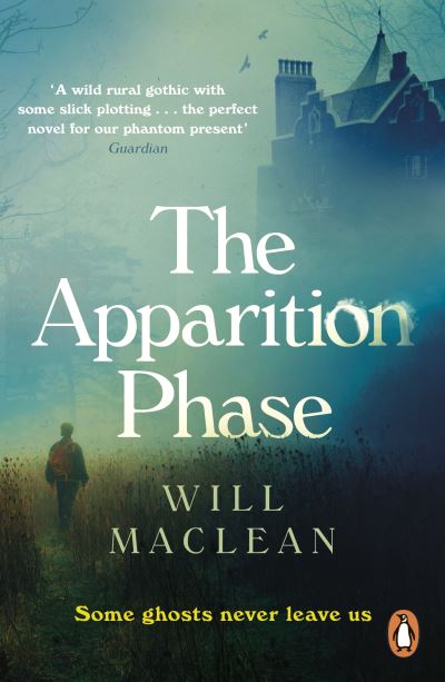 Cover for Will Maclean · The Apparition Phase: Shortlisted for the 2021 McKitterick Prize (Paperback Book) (2021)