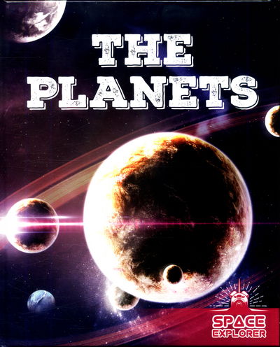 Cover for Holly Duhig · The Planets - Space Explorer (Hardcover Book) (2018)