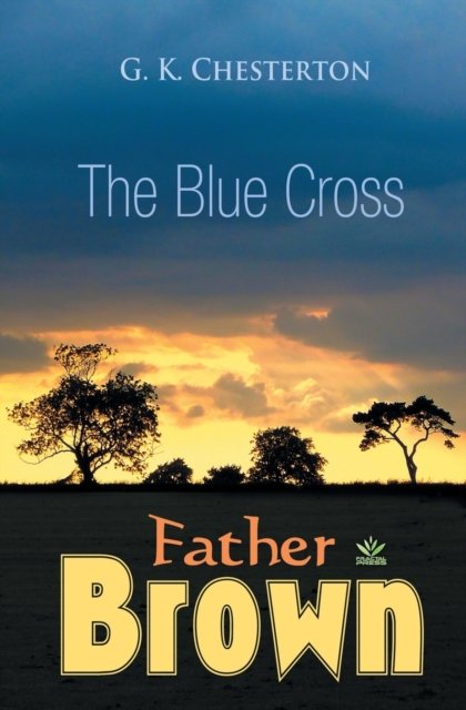 Cover for G K Chesterton · The Blue Cross (Paperback Bog) (2018)