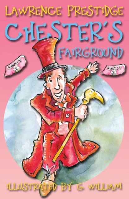 Cover for Lawrence Prestidge · Chester's Fairground (Paperback Book) (2017)