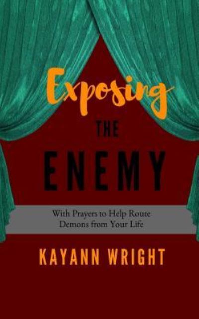 Cover for Kayann Wright · Exposing the Enemy (Paperback Book) (2019)