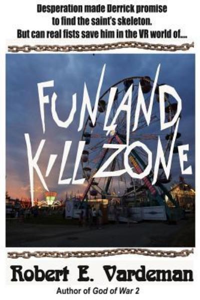 Funland Kill Zone - Robert E Vardeman - Books - Independently Published - 9781794247017 - January 26, 2019