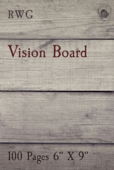 Cover for Rwg · Vision Board (Paperback Bog) (2019)