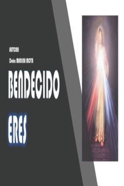 Cover for Doña Marina Mota · Bendecido Eres (Pocketbok) (2019)