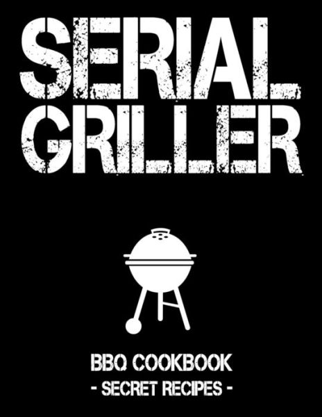 Cover for Pitmaster Bbq · Serial Griller (Paperback Book) (2019)