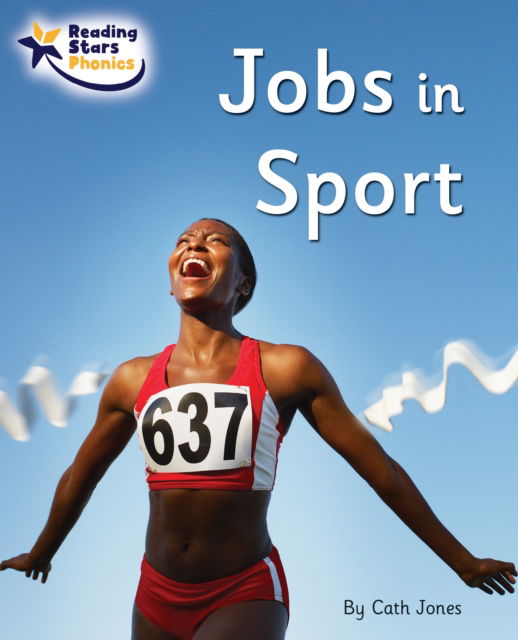 Cover for Cath Jones · Jobs in Sport: Phase 4 - Reading Stars Phonics (Paperback Book) (2022)