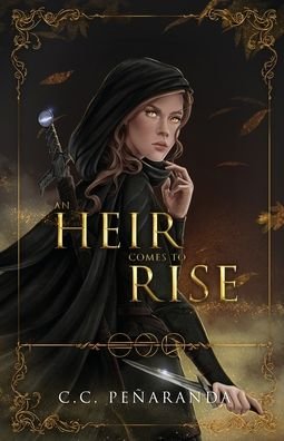 Cover for Chloe C. Penaranda · An Heir Comes to Rise - An Heir Comes to Rise (Taschenbuch) (2021)