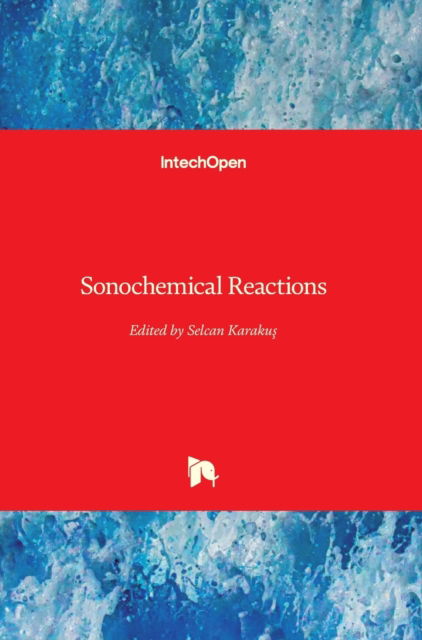 Cover for Selcan Karakus · Sonochemical Reactions (Innbunden bok) (2020)