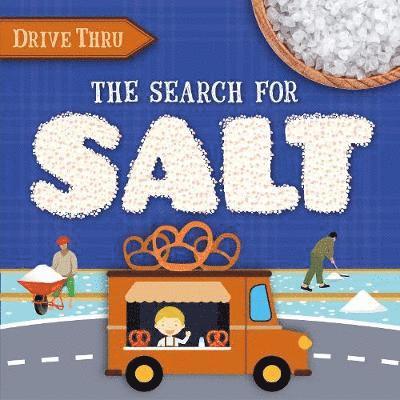 Cover for Shalini Vallepur · The Search for Salt - Drive Thru (Gebundenes Buch) (2020)