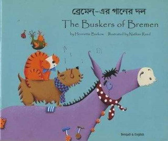 Cover for Henriette Barkow · The Buskers of Bremen in Bengali and English - Folk Tales (Paperback Bog) (2001)