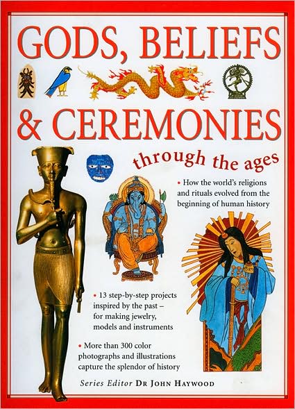 Cover for John Haywood · Gods, Beliefs and Ceremonies - Through the Ages (Paperback Book) (2008)