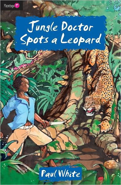 Cover for Paul White · Jungle Doctor Spots a Leopard - Flamingo Fiction 9-13s (Pocketbok) [Revised edition] (2008)