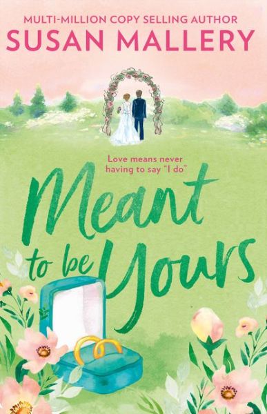 Cover for Susan Mallery · Meant To Be Yours - Happily Inc (Paperback Book) (2019)