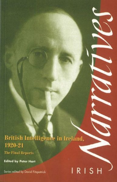 Cover for Peter Hart · British Intelligence in Ireland: The Final Reports - Irish narratives (Paperback Book) (2002)