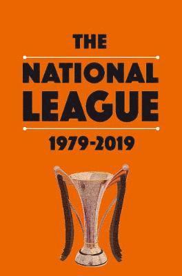 Cover for Michael Robinson · The National League 1979-2019 (Paperback Book) (2019)