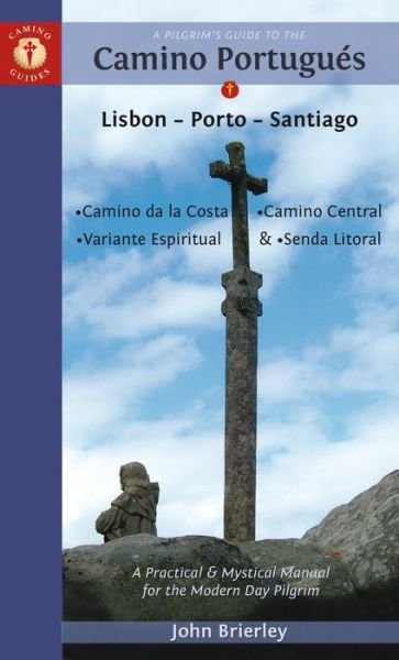 Cover for John Brierley · Pilgrim's Guide to the Camino Portugues: Lisboa, Porto, Santiago (Bog) (2018)