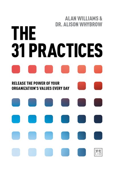 Cover for Alan Williams · The 31 Practices: Release the power of your organisation's values every day (Paperback Book) (2018)